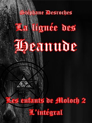 cover image of La lignée des Heanude, l'intégral